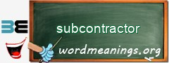 WordMeaning blackboard for subcontractor